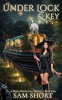Under Lock And key: A Water Witch Cozy Mystery - Book One 1520520093 Book Cover