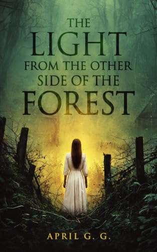 The Light from the Other Side of the Forest (Lionesses of the Light Book 1)