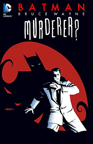 Batman: Bruce Wayne - Murderer? (New Edition)