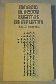 Paperback Ignacio Aldecoa: Cuentos Completos Book