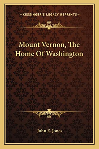 Mount Vernon, The Home Of Washington