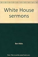 White House sermons 0060638974 Book Cover