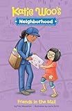 Friends in the Mail (Katie Woo's Neighborhood)