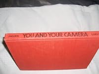 You and Your Camera B0017RDHR8 Book Cover