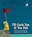 I'll Catch You If You Fall