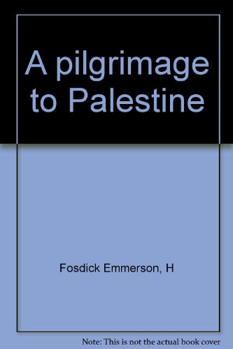 A pilgrimage to Palestine B0008AGO5M Book Cover