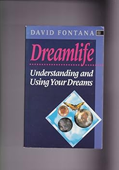 Paperback Dreamlife: Understanding and Using Your Dreams Book