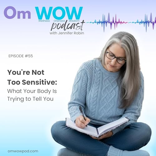 You're Not Too Sensitive: What Your Body Is Trying to Tell You