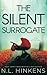 The Silent Surrogate: A psychological suspense thriller
