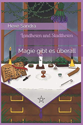 Landhexen und Stadthexen: Magie existiert überall