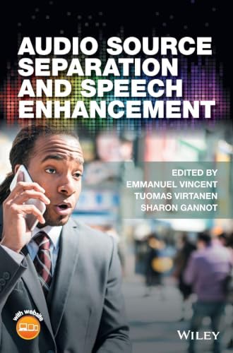 Audio Source Separation and Speech Enhancement