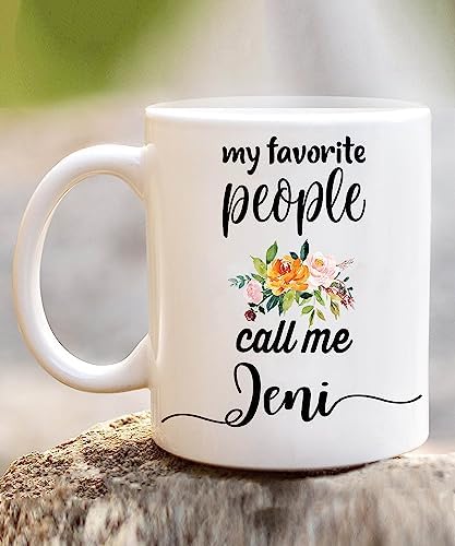 Coffee Mug My Favorite People Call Me Jeni Name Mug, Mothers Day Gift, Name and Flower, Custom Mug with Name, Personalized Wild Flower Mug, Personalized Gift for Her, 11oz White Mug 450566