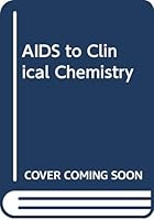 AIDS to Clinical Chemistry (Aids) 0443031452 Book Cover