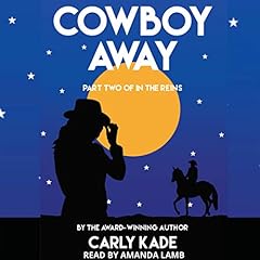Cowboy Away Audiolibro Por Carly Kade arte de portada