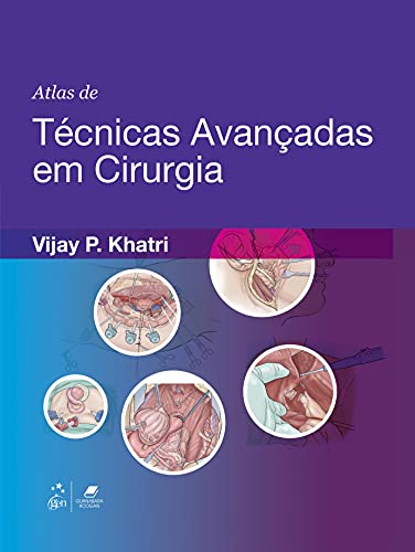 Atlas de Técnicas Avançadas em Cirurgia