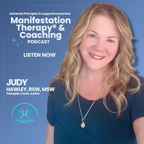 Manifestation Therapy and Coaching: Healing happens in many ways, everything is energy. Listen here. cover art