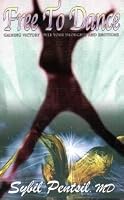 Free to Dance: Gaining Victory Over Your Thoughts and Emotions 0971057338 Book Cover