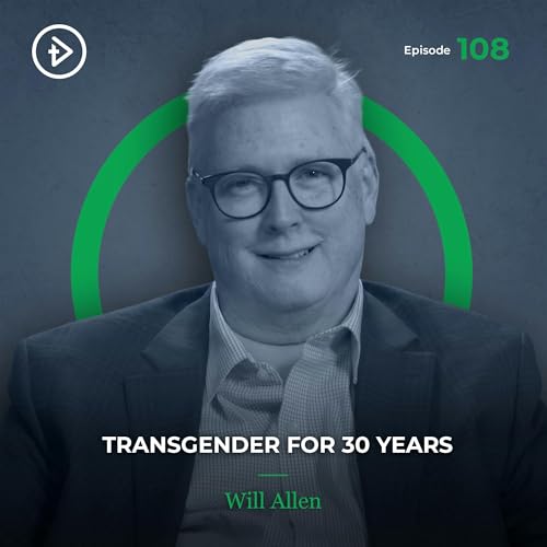 #108 Transgender for 30 Years - Will Allen