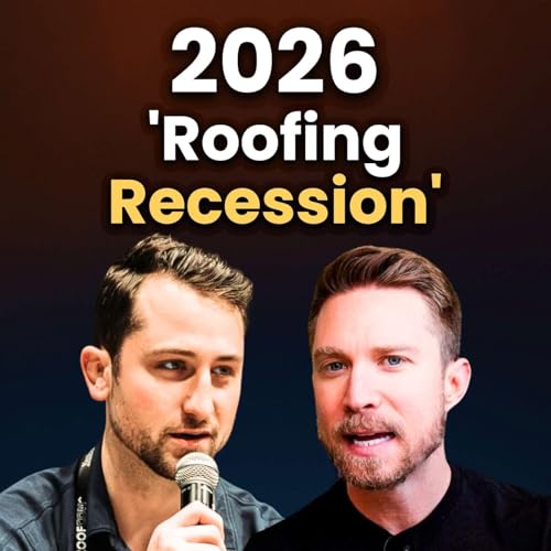 Roofing Recession' of 2026 and The Moves to Make Right Now