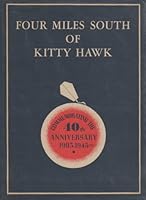 Four Miles South of Kitty Hawk B000INOE9C Book Cover