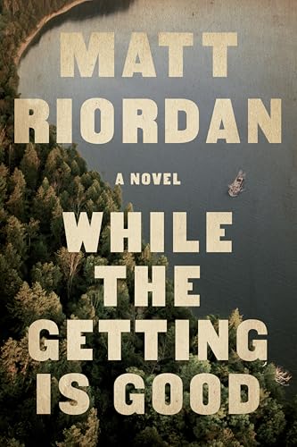 While The Getting Is Good