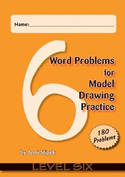 Perfect Paperback Word Problems for Model Drawing Practice - Level 6 Book