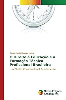 O Direito a Educacao E a Formacao Tecnica Profissional Brasileira