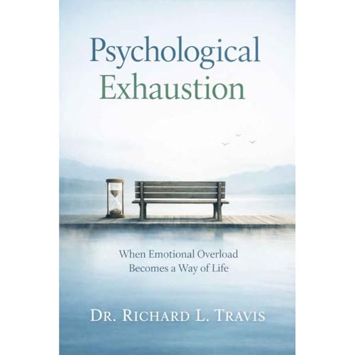 Psychological Exhaustion Audiolibro Por Dr. Richard L Travis arte de portada