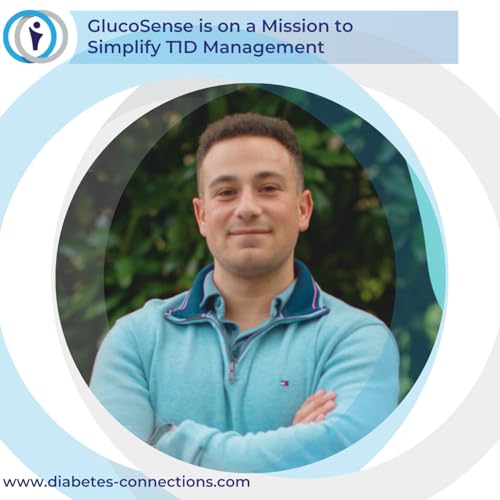 GlucoSense is on a Mission to Simplify T1D Management Podcast Por  arte de portada