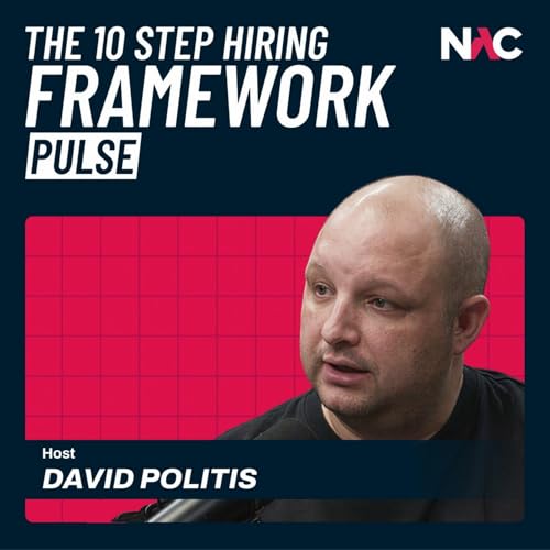 The 10 Step Hiring Framework - April Pulse - Episode #97