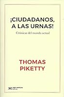 ¡ciudadanos, a las urnas! crónicas del mundo actual 9876297627 Book Cover