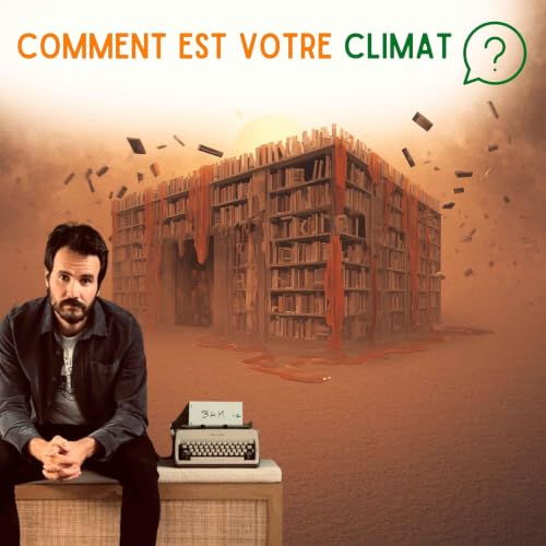 La r&eacute;alit&eacute; climatique d&eacute;passera-t-elle la fiction ?