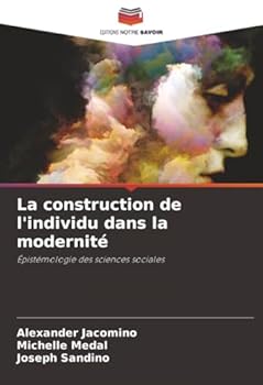 La construction de l'individu dans la modernité (French Edition)