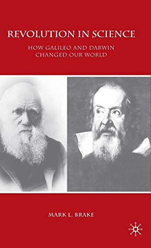 Revolution in Science: How Galileo and Darwin Changed Our World (Macmillan Science)