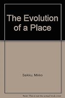 The Evolution of a Place 9514599756 Book Cover