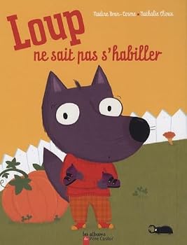 Hardcover Loup ne sait pas s'habiller [French] Book