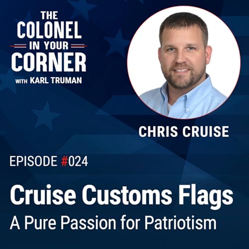 『Ep. 24: Bourbon, Flags, and Patriotism- A Conversation with Chris Cruise』のカバーアート