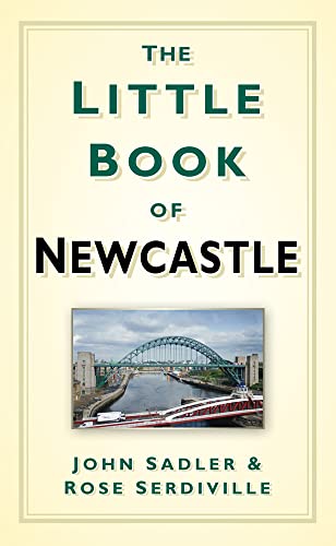 The Little Book Of Newcastle