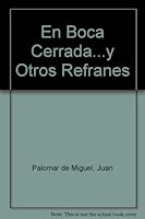 En Boca Cerrada...y Otros Refranes 9703700950 Book Cover