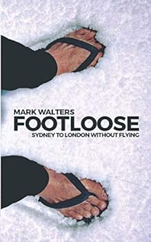 Paperback Footloose: Sydney To London Without Flying Book