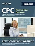 CPC Practice Exam Questions: Prep Book with Practice Test Questions for the Certified Professional Coder Examination