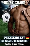 Prickelnde Gay Fußball-Begegnung: Sportler Outdoor Erlebnis (Eine Schwäche für Sportler)