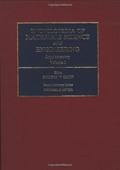 Hardcover Encyclopaedia of Materials Science and Engineering: Supplementary, Vol. 1 (Advances in Materials Science and Engineering) Book