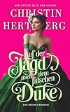 hertzbergstr  Auf der Jagd nach dem falschen Duke: Eine Regency Romanze