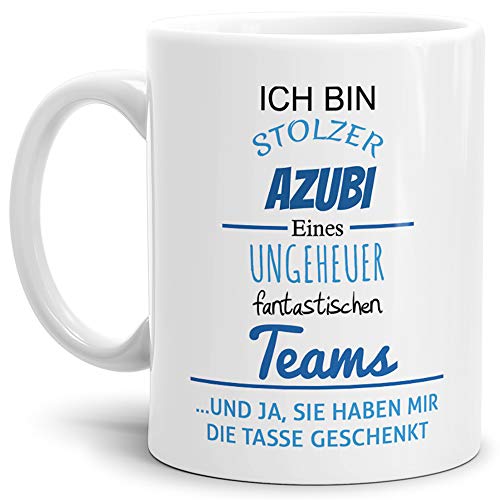 Tassendruck Tasse mit Spruch Stolzer Azubi Eines Ungeheuer Fantastischen Teams Weiss - Abschieds-Geschenk/B&uuml;ro/Arbeit