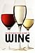 An Introductory Guide to Wine