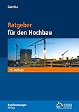 Ratgeber für den Hochbau (15. Auflage)