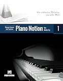 Klavier lernen mit System Piano Notion Buch Eins: Die schönsten Melodien...
