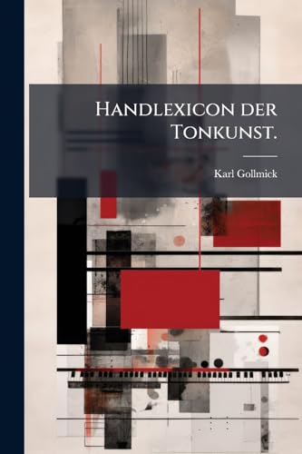 Handlexicon der Tonkunst. (German Edition)