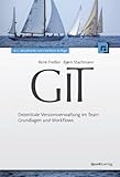  Git: Dezentrale Versionsverwaltung im Team - Grundlagen und Workflows